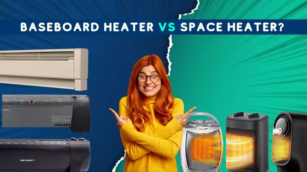 Baseboard heater vs Space heater