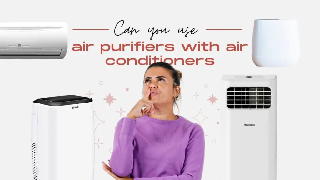 Can you use air purifiers with air conditioners