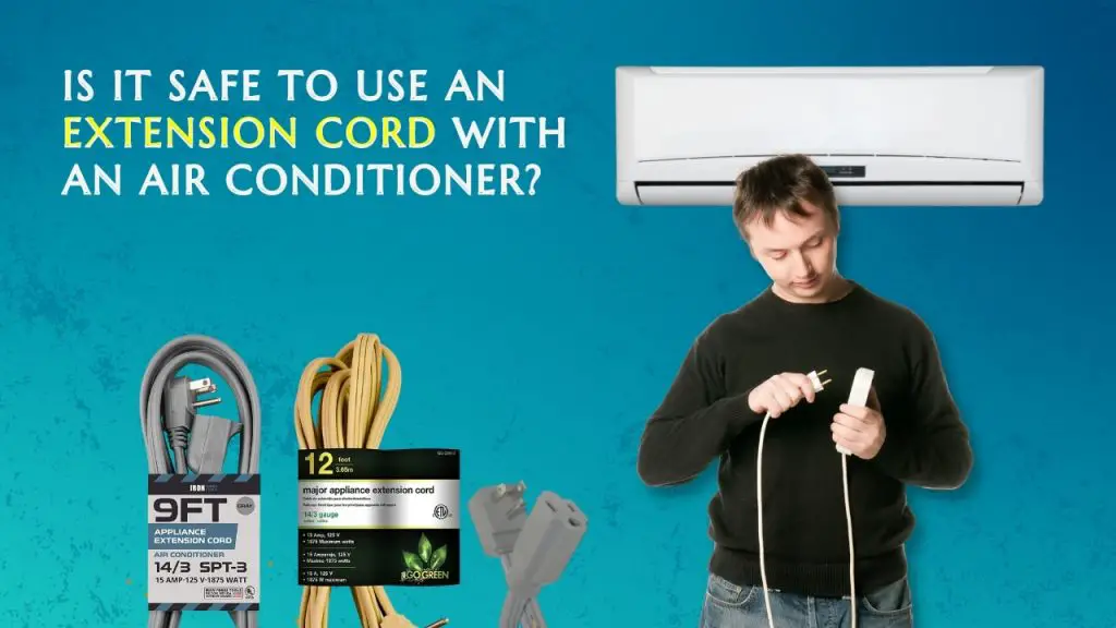 Is it safe to use an extension cord with an air conditioner