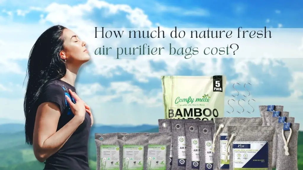 How much do nature fresh air purifier bags cost