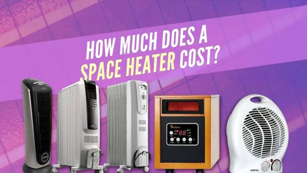 How much does a space heater cost?