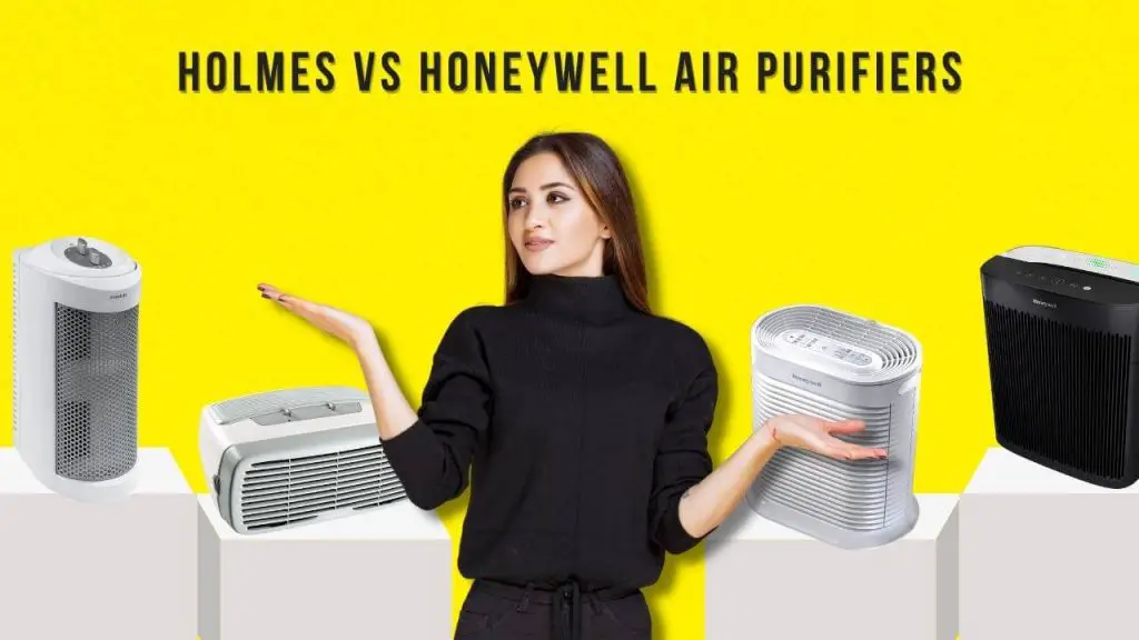 Holmes vs Honeywell Air Purifiers