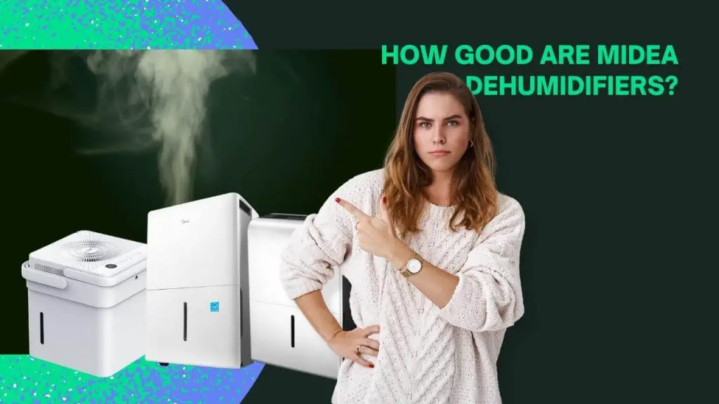how good are midea dehumidifiers?