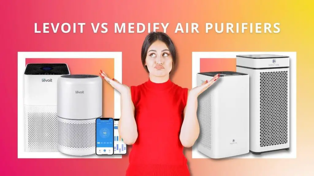 Levoit vs Medify Air Purifiers