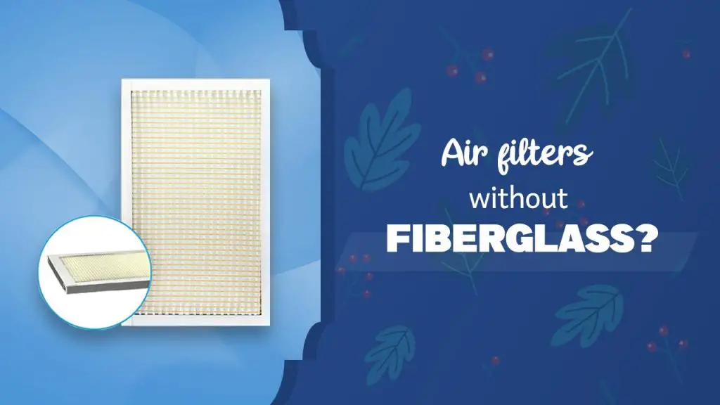 Air filters without fiberglass