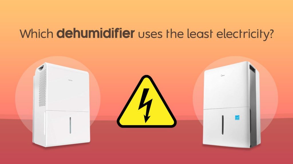 Which dehumidifier uses the least electricity?