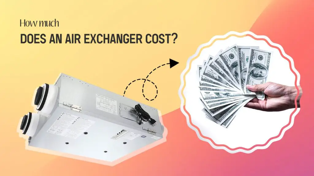 How much does an air exchanger cost?