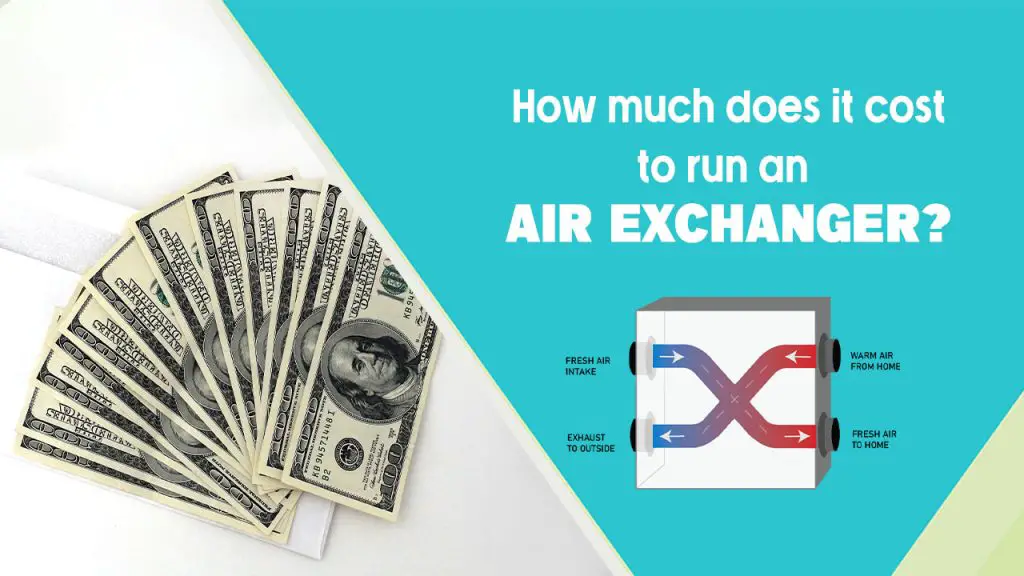 How much does it cost to run an air exchanger?