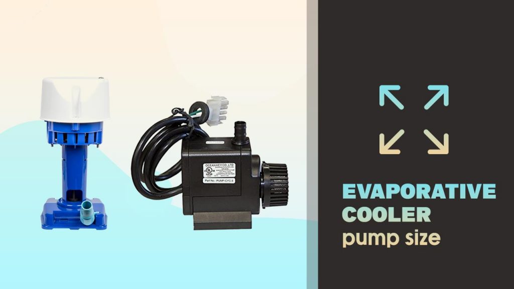 Evaporative cooler pump size