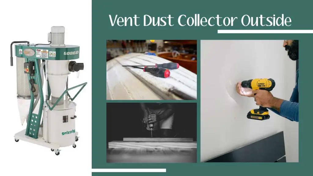 How To Vent Dust Collector Outside? Can You Put a Dust Collector in The Attic?