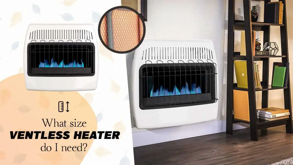 What size ventless heater do I need?