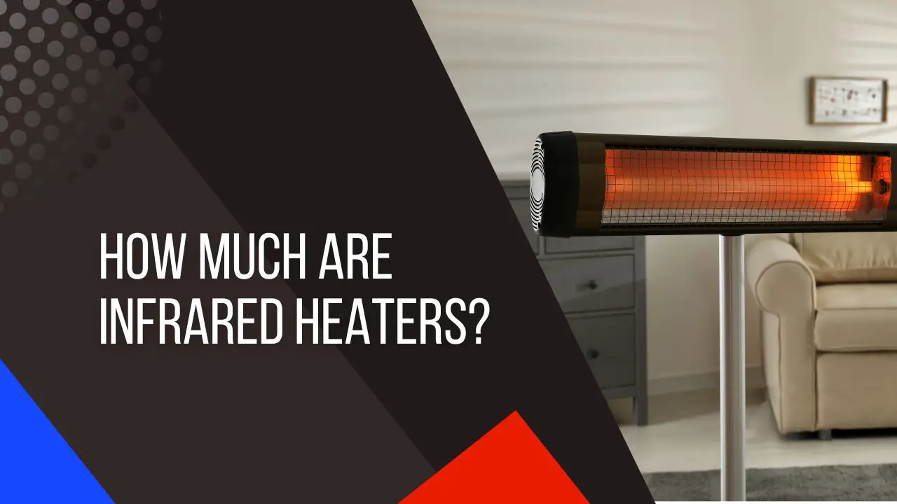 Heat Lamp Vs Space Heater Which Is More Efficient and Cheaper to Run?