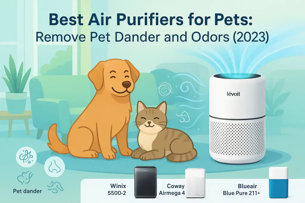 Best Air Purifiers for Pets: Remove Pet Dander and Odors